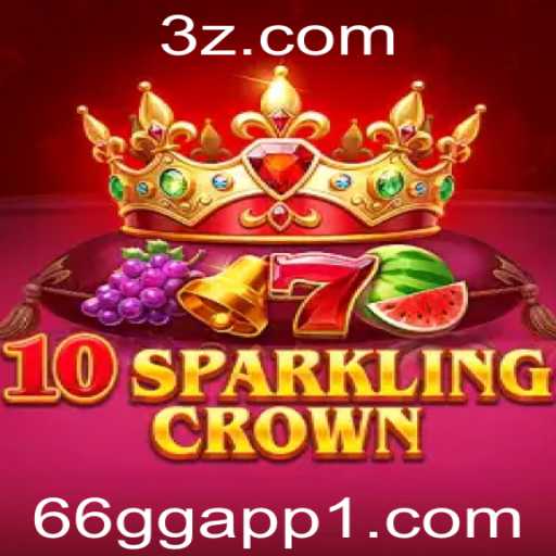 Descubra as Emoções do Jogo '10SparklingCrown'
